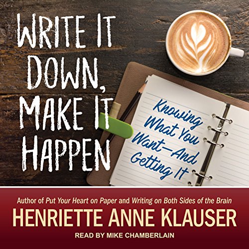 Henriette Anne Klauser - Write It Down, Make It Happen Audiobook  