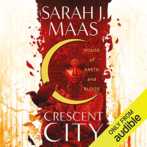 Sarah J. Maas - House of Earth And Blood Audiobook  