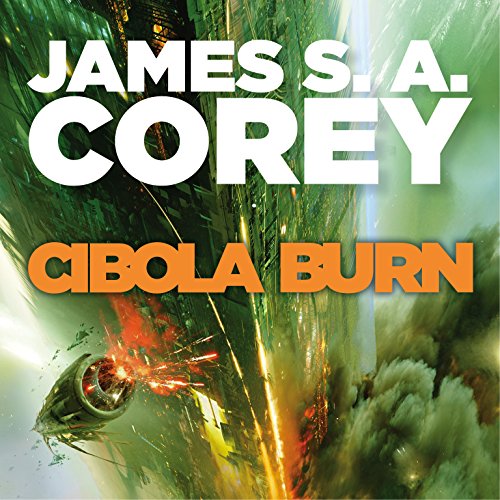 James S. A. Corey - Cibola Burn Audiobook  