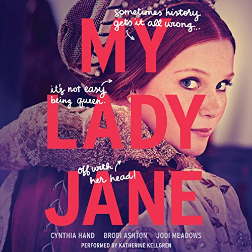 Cynthia Hand - My Lady Jane Audiobook  