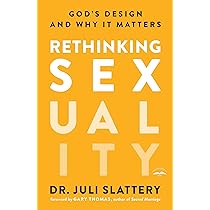 Dr. Juli Slattery - Rethinking Sexuality Audiobook  