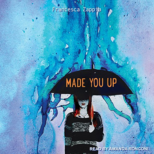 Francesca Zappia - Made You Up Audiobook  