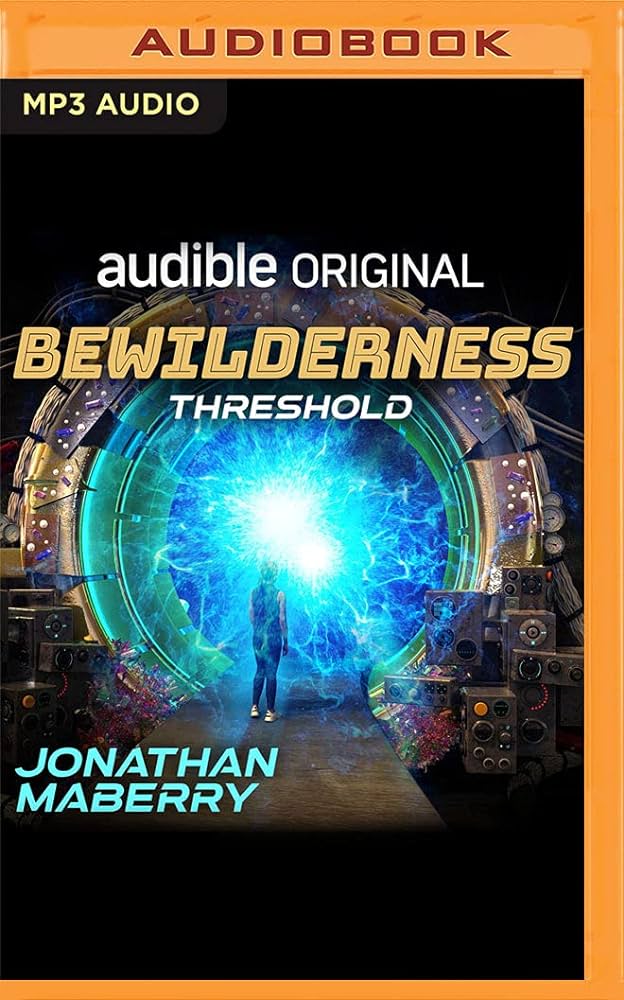 Jonathan Maberry - Bewilderness (Part One: Threshold) Audiobook  