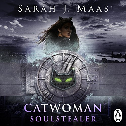 Sarah J. Maas - Catwoman: Soulstealer Audiobook  