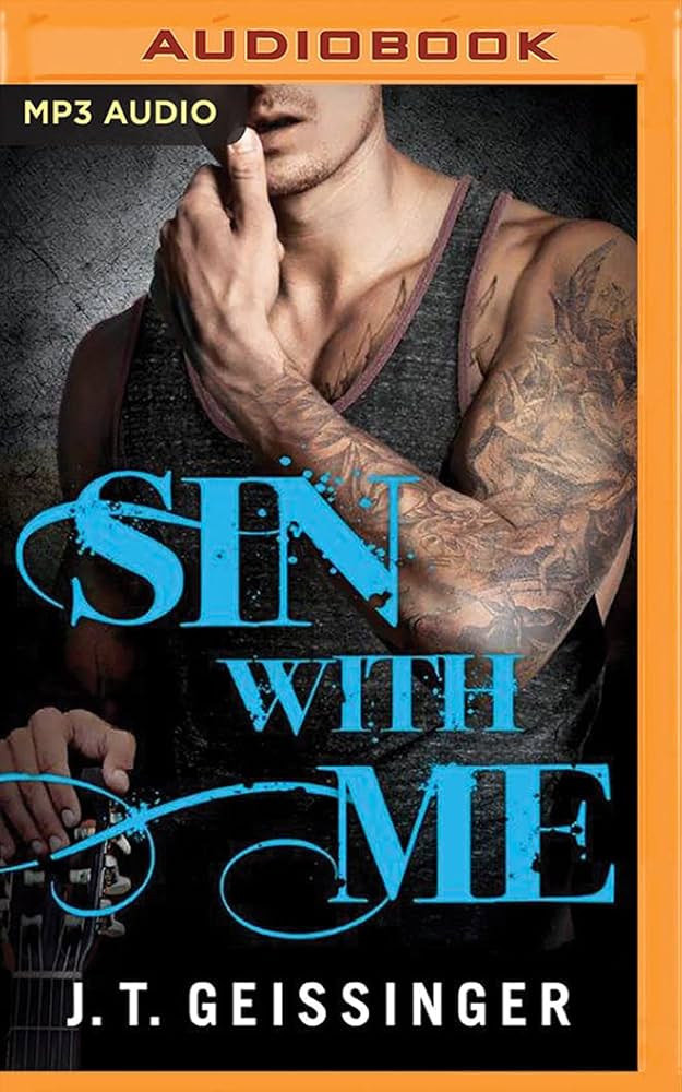 J.T. Geissinger - Sin With Me Audiobook  