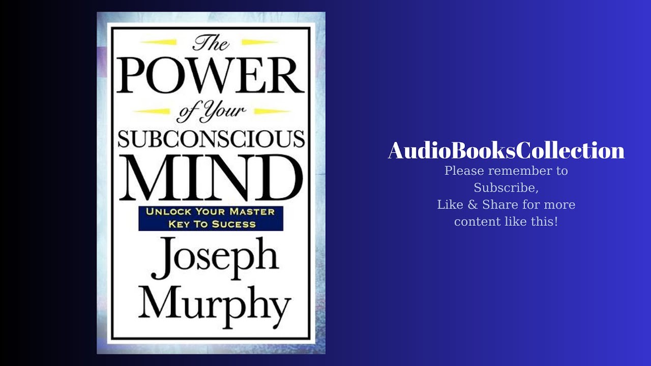 Joseph Murphy - The Power of Your Subconscious Mind Audiobook  