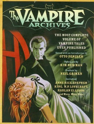 The Vampire Archives: The Most Complete Volume of Vampire Tales Ever Published Audiobook  