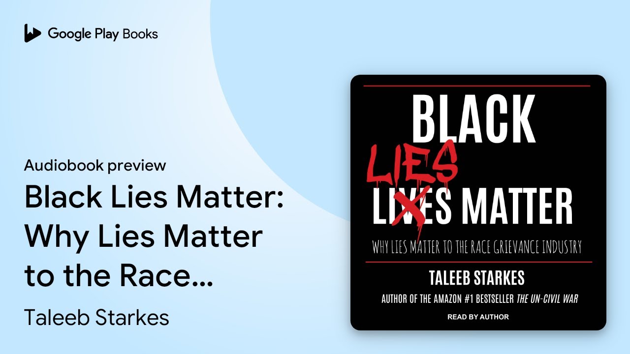 Taleeb Starkes - Black Lies Matter Audiobook  