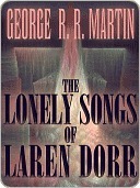 George R. R. Martin - The Lonely Songs of Laren Dorr Audiobook  