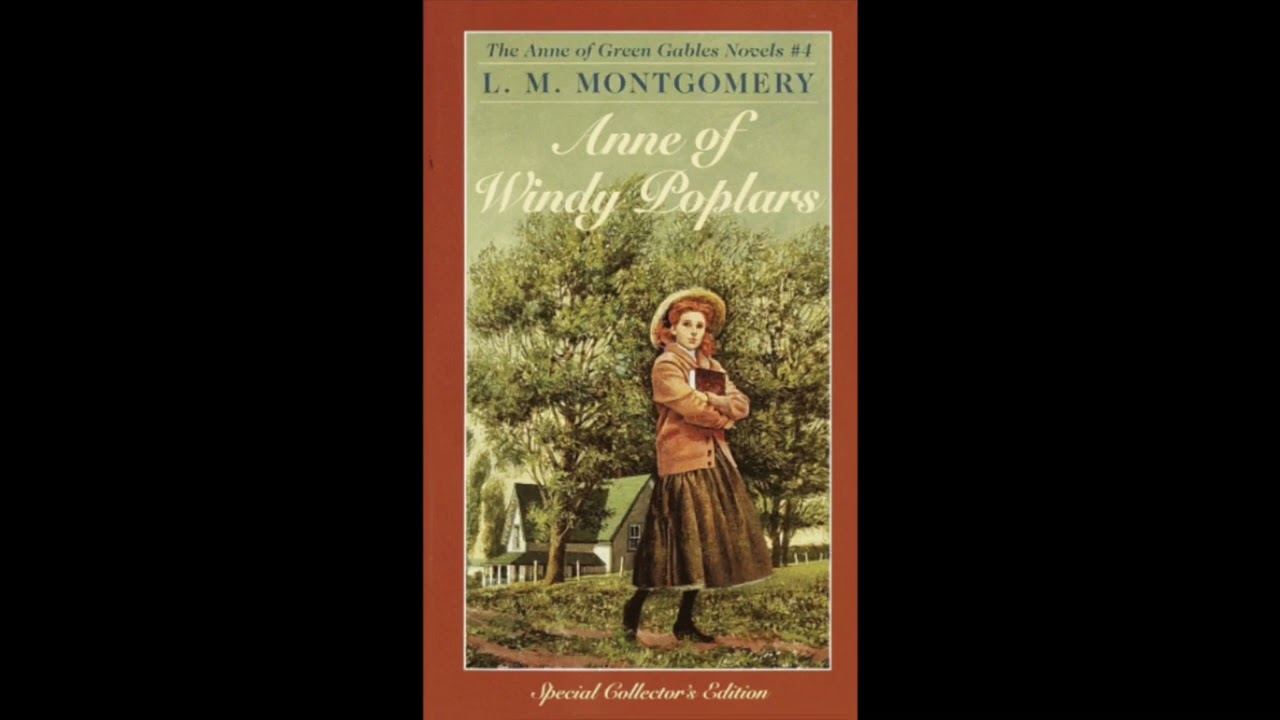 Lucy Maud Montgomery's Enchanting Narration: Windy Poplars