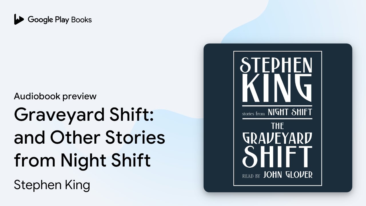 Graveyard Shift And Other Stories From Night Shift Audiobook  