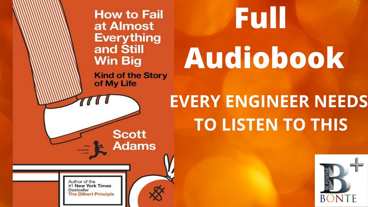 Scott Adams - How to Fail at Almost Everything And Still Win Big Audiobook  