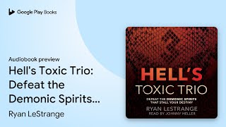 Ryan Lestrange - Hell'S Toxic Trio Audiobook  