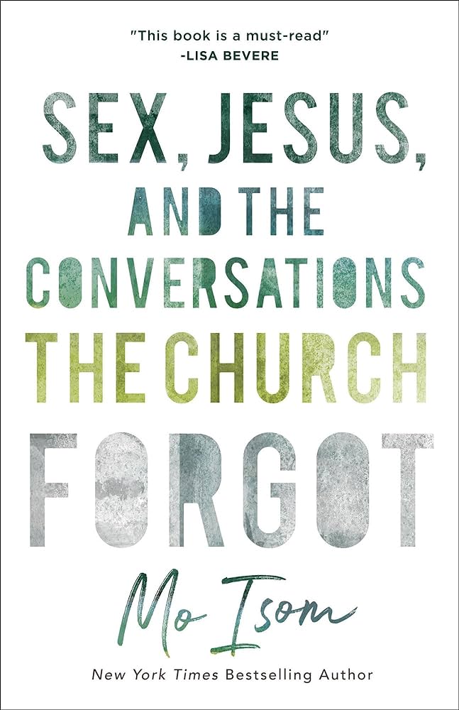 Mo Isom - Sex, Jesus, And the Conversations the Church Forgot Audiobook  