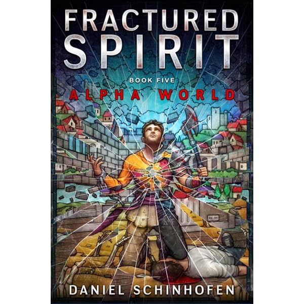 Daniel Schinhofen - Fractured Spirit Audiobook (Alpha World, Book 5)  