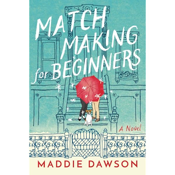 Maddie Dawson - Matchmaking for Beginners Audiobook  