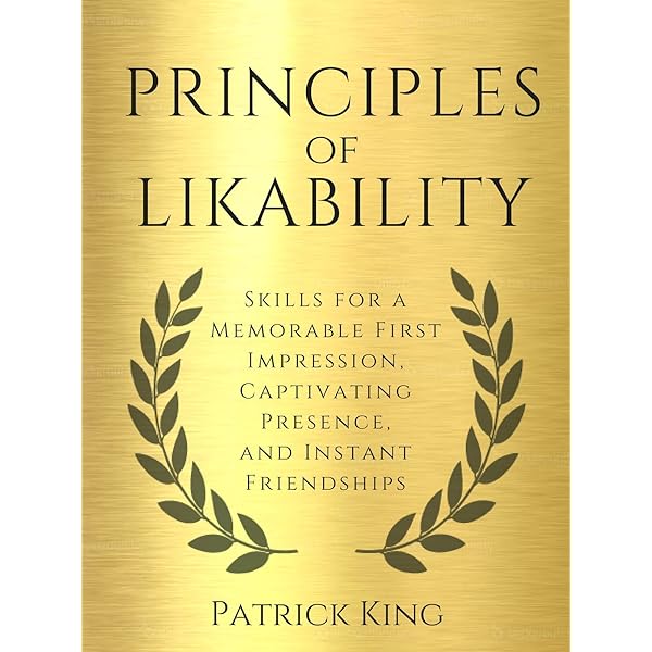 Patrick King - Principles of Likability Audiobook: Charm Secrets