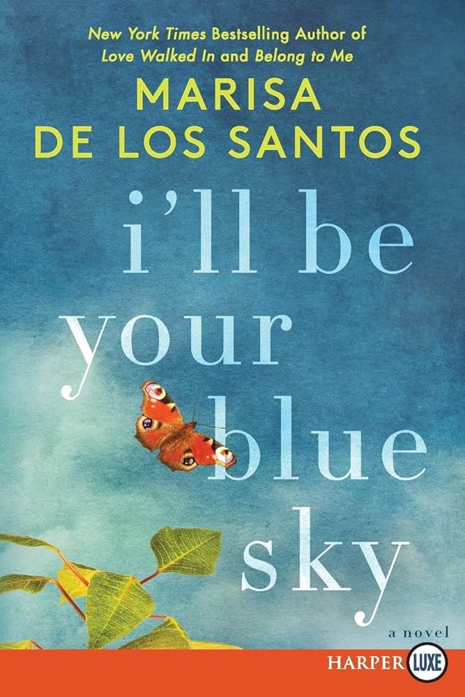 Marisa De Los Santos - I'Ll Be Your Blue Sky Audiobook  