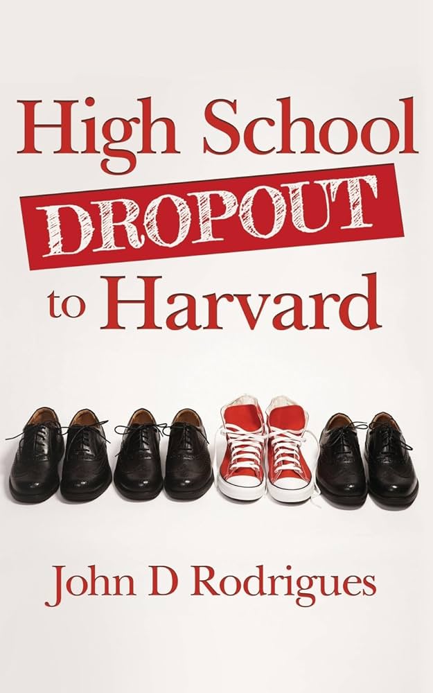 John D Rodrigues - High School Dropout to Harvard Audiobook  