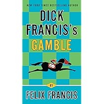 Felix Francis - Dick Francis'S Gamble Audiobook (A Dick Francis Novel)  