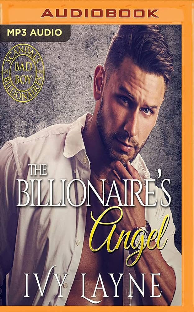 Ivy Layne - The Billionaire'S Angel Audiobook  