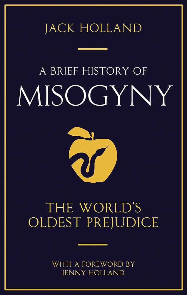 Jack Holland - A Brief History of Misogyny Audiobook  