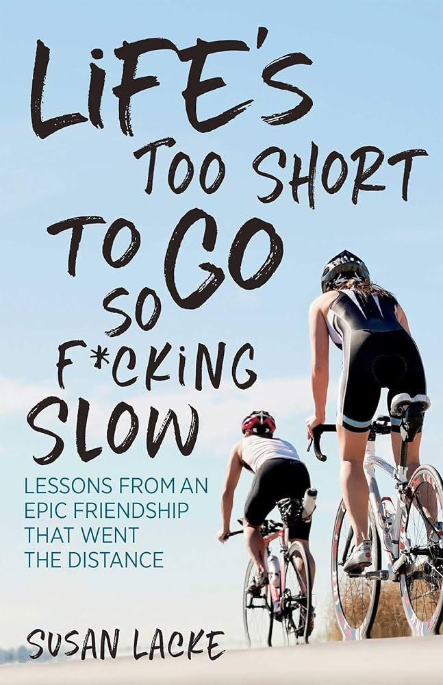 Susan Lacke - Life'S Too Short to Go So F*Cking Slow Audiobook  