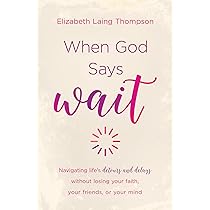 Elizabeth Laing Thompson - When God Says 