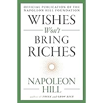 Napoleon Hill - Wishes Won'T Bring Riches Audiobook  