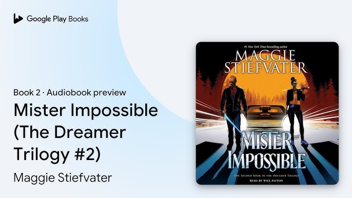 Maggie Stiefvater - Mister Impossible Audiobook  