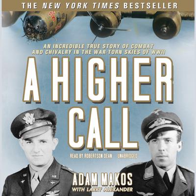 Adam Makos - A Higher Call Audiobook  