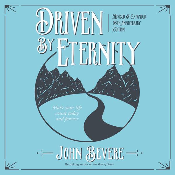 John Bevere - Driven by Eternity Audiobook  