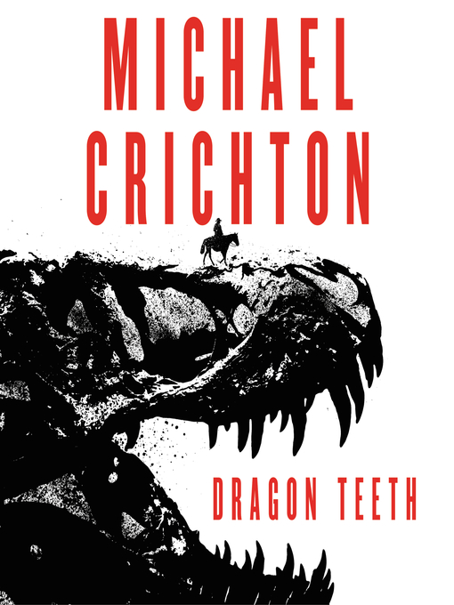 Michael Crichton - Dragon Teeth Audiobook  