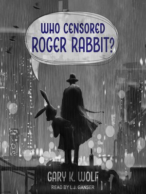 Gary K. Wolf - Who Censored Roger Rabbit Audiobook  