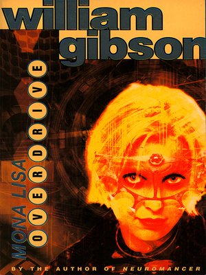 William Gibson - Mona Lisa Overdrive Audiobook  