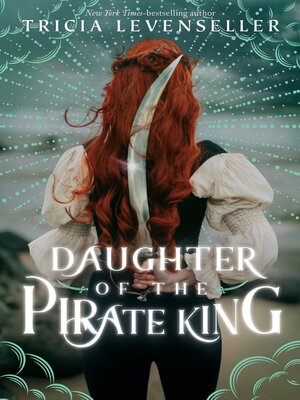 Tricia Levenseller - Daughter of the Pirate King Audiobook  