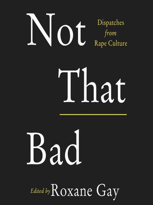 Roxane Gay - Not That Bad Audiobook  