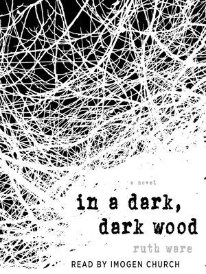 Ruth Ware - In a Dark, Dark Wood Audiobook  