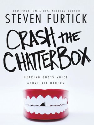 Steven Furtick - Crash the Chatterbox Audiobook  