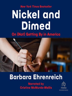 Barbara Ehrenreich - Nickel And Dimed Audiobook: Unveiled Truths