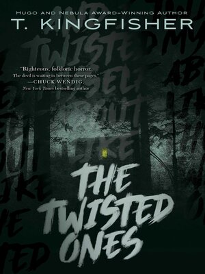 T. Kingfisher - The Twisted Ones Audiobook  