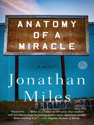 Jonathan Miles - Anatomy of a Miracle Audiobook  