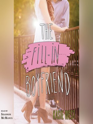 Kasie West - The Fill-In Boyfriend Audiobook  