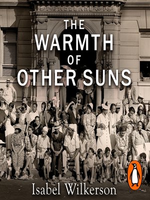 Isabel Wilkerson - The Warmth of Other Suns Audiobook  