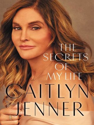 The Secrets of My Life Audiobook by Caitlyn Jenner  