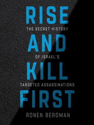 Ronen Bergman - Rise And Kill First Audiobook: Unveiled Insights