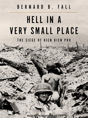 Bernard Fall - Hell In A Very Small Place Audiobook: Unveil Valor