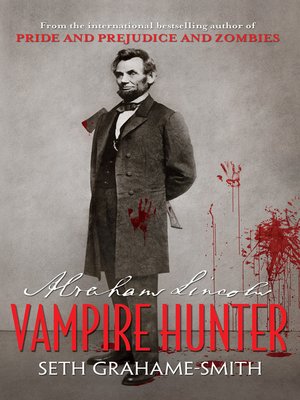 Seth Grahame-Smith - Abraham Lincoln: Vampire Hunter Audiobook  