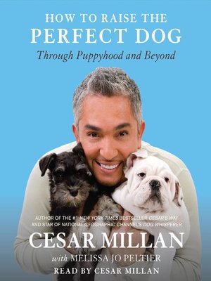 Cesar Millan - How to Raise the Perfect Dog Audiobook  