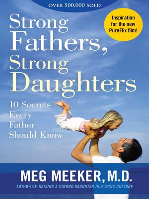 Meg Meeker - Strong Fathers, Strong Daughters Audiobook  